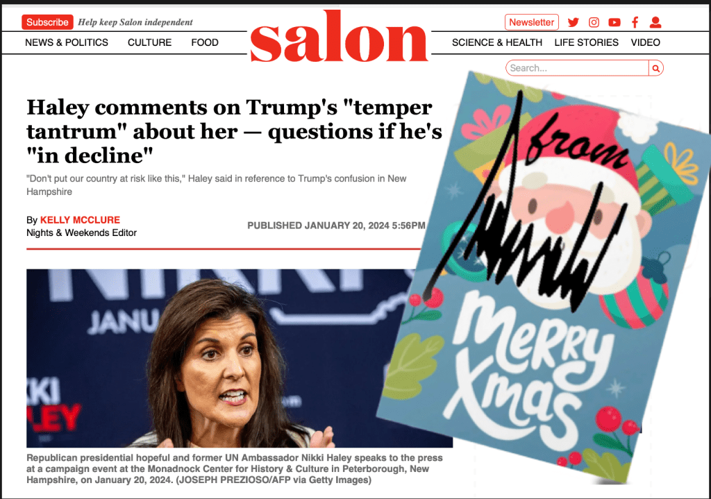 Trump gave Haley a belated Christmas present. She risked rabies and pounced on his hysterial hydrophobic rant about her. By Hal Brown, MSW